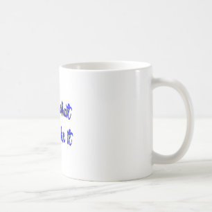 Life Is What You Make It Typography Coffee Mug