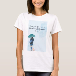 Life Is Worth It – T-shirt