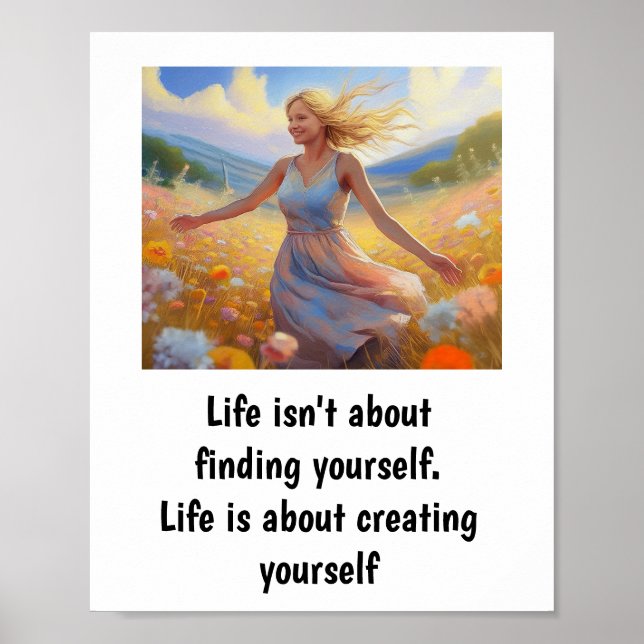 Life isn't about finding yourself. poster (Front)