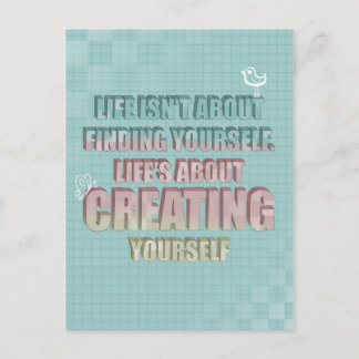 Life isn't about finding yourself Quote Postcard