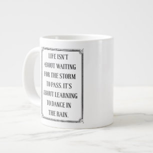 Life Isn't About The Storm, Learn To Dance Mug