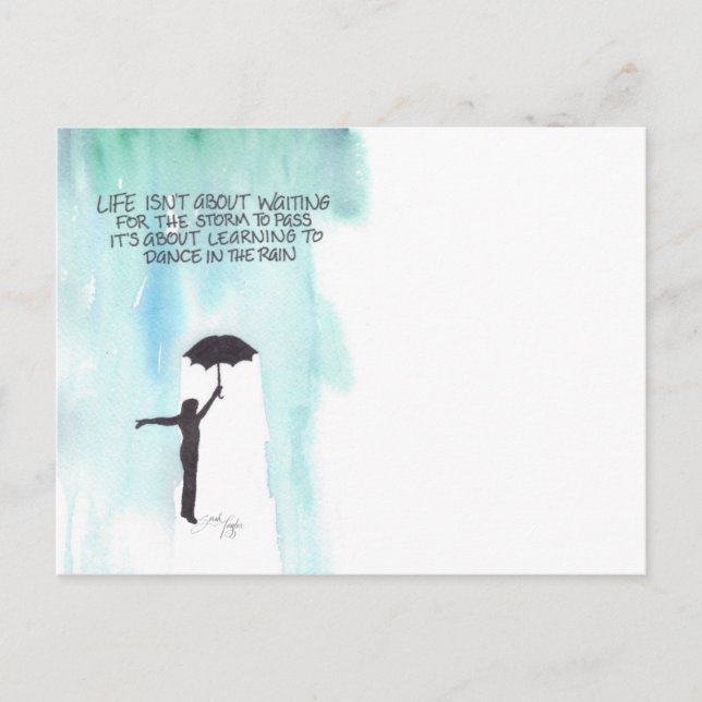 Life Isn't About Waiting for the Storm to Pass Postcard (Front)