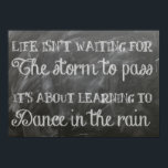 Life isn't waiting for the storm to pass poster<br><div class="desc">beautiful quotes to decorate your house with</div>