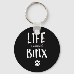 Life Ist Better With Binx Dog Name Gift Shirt Keychain