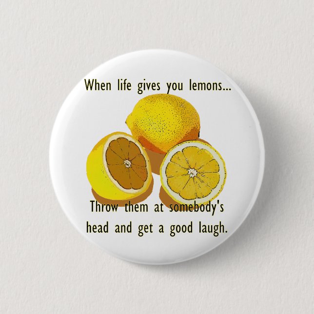 Life Lemons Dark Humour Funny Yellow Fruit 2 Inch Round Button (Front)