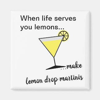 Life lemons lemon drop martini magnet