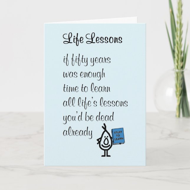 Life Lessons - a funny fiftieth birthday poem Card (Front)
