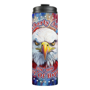 Life, Liberty And The Pursuit Of Red Eagle Firewor Thermal Tumbler