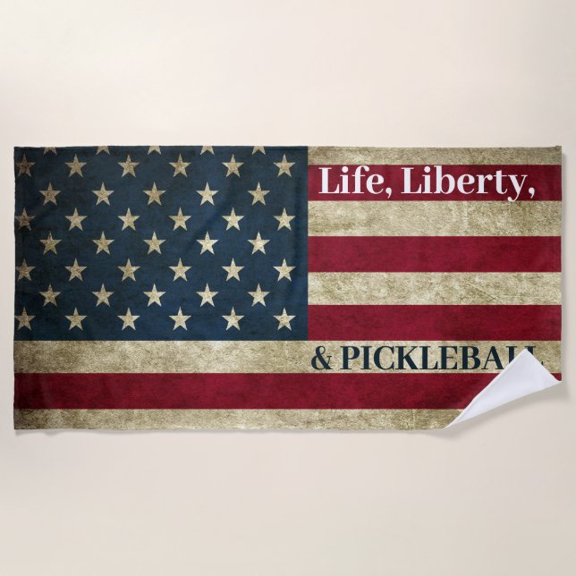 Life Liberty & Pickleball Grunge Patriotic Beach Towel (Front)