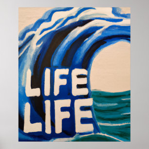 Life Life wave Poster