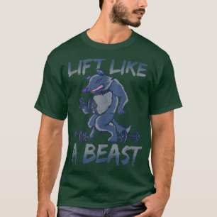 Life Like a Beast Werewolf Workout T-Shirt