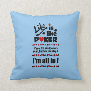 LIFE LIKE POKER custom throw pillow