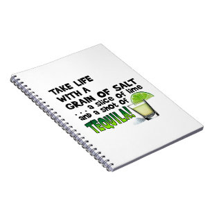 Life, Lime, Salt, TEQUILA! Cocktail Humour Notebook