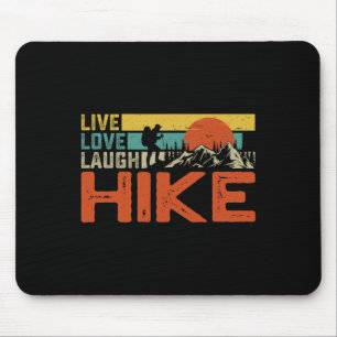 Life Love Laugh Hike - Camping Hiking Outdoors Wea Mouse Pad