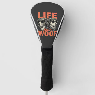 Life Love Woof Dog Lover Golf Head Cover