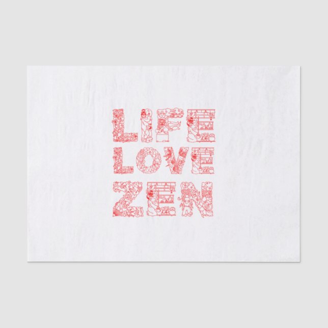 Life, Love, Zen Tissue Paper (Front)