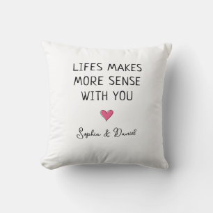 Life Makes More Sense With You Personalized Couple Throw Pillow