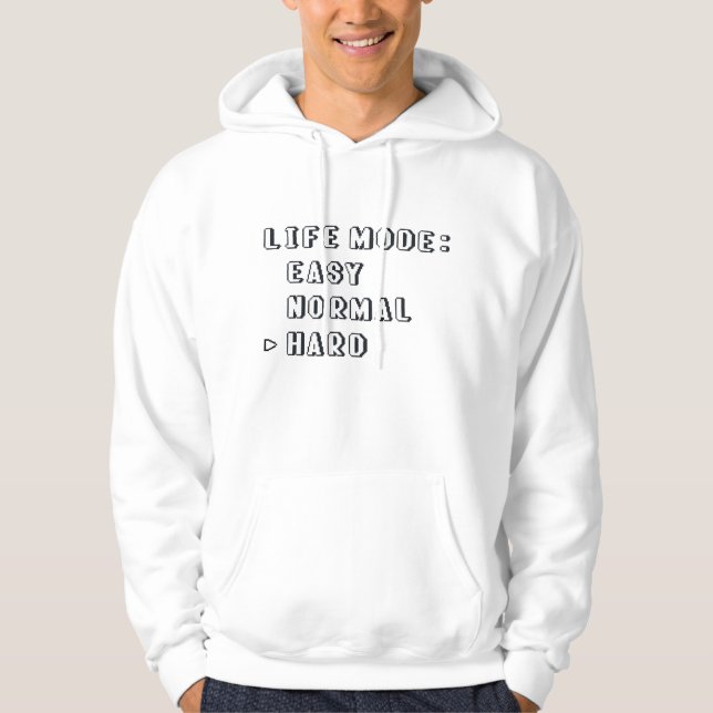 Life Mode Hard Hoodie (Front)