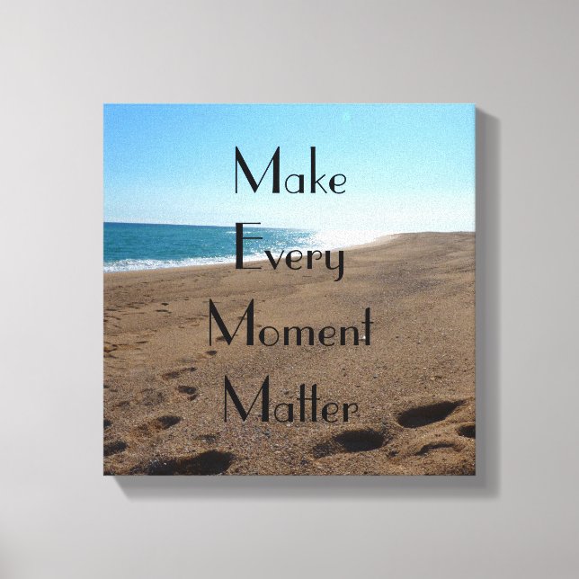 Life Moments Quote Stretched Canvas Print (Front)