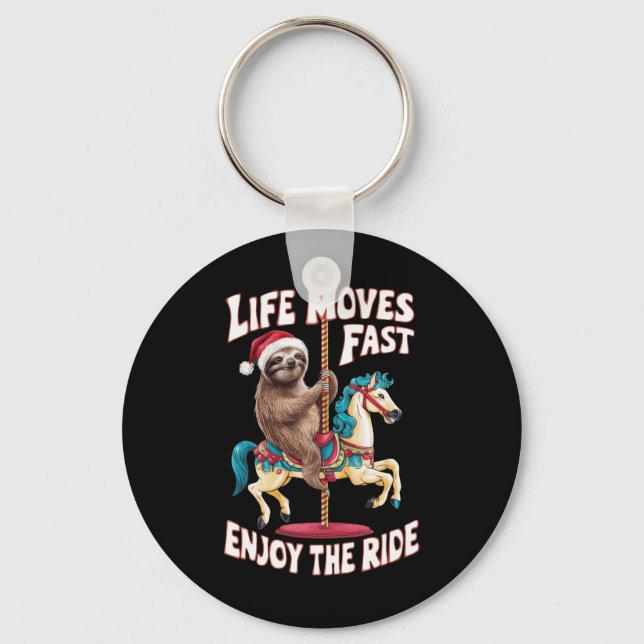 Life Moves Fast Sloth On Carousel Horse - Christma Keychain (Front)