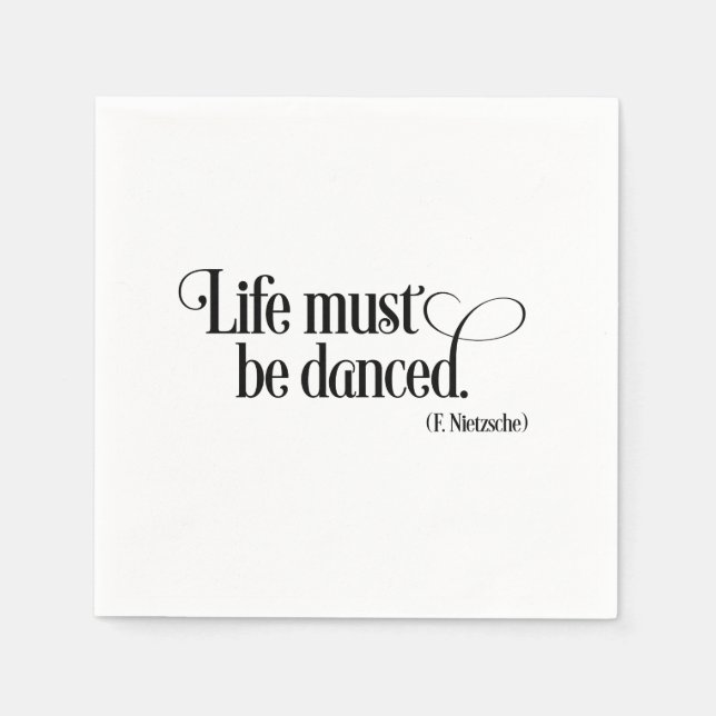 Life must be danced napkin (Front)