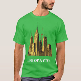 Life of a city girl T-Shirt