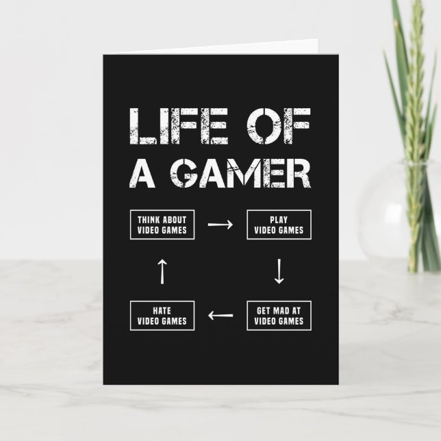 Life of a Gamer Funny Video Game Gaming Card (Front)