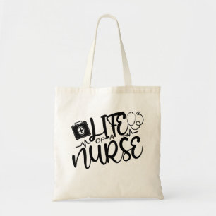 LIFE OF A NURSE. TOTE BAG