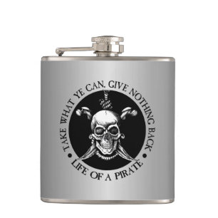 Life Of A Pirate -Take What Ye Can Hip Flask