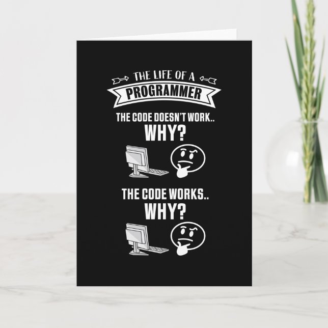 Life of a Programmer - Code doesnt work Card (Front)