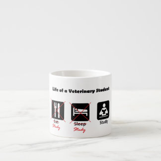 Life of a Veterinary Student Espresso Mug