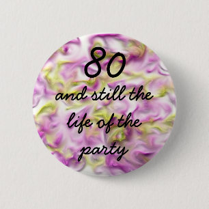 Life of Party 80th Birthday Swirl Pastel Feminine 2 Inch Round Button