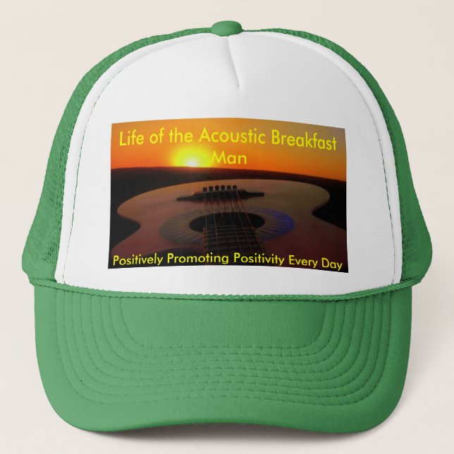 Life of the Acoustic Breakfast Man Trucker Hat (Front)