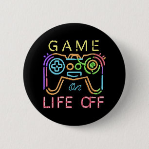 Life off Neon Strips 2 Inch Round Button