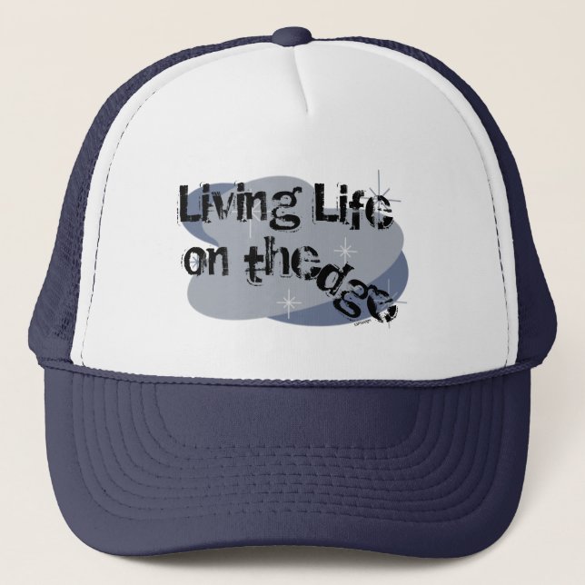 Life on the Edge Graphics Trucker Hat (Front)