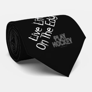 Life on the Edge (Play Hockey) Tie