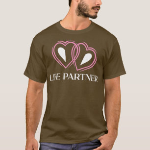 Life Partner Wedding Motivational Quote Bride And T-Shirt
