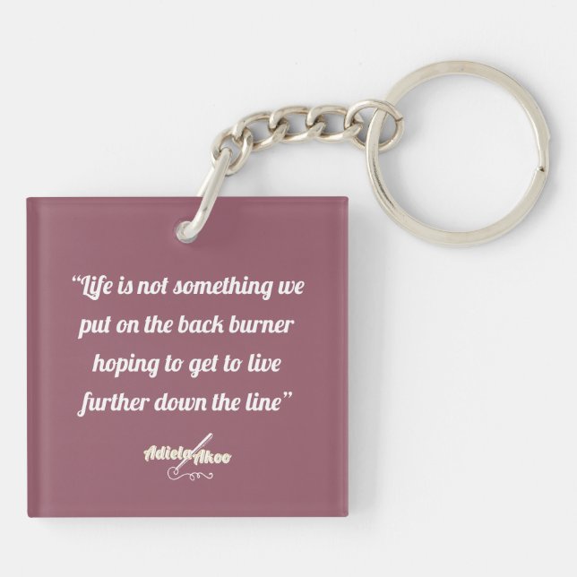 Life Quote Grape Keychain by Poet Adiela Akoo  (Back)