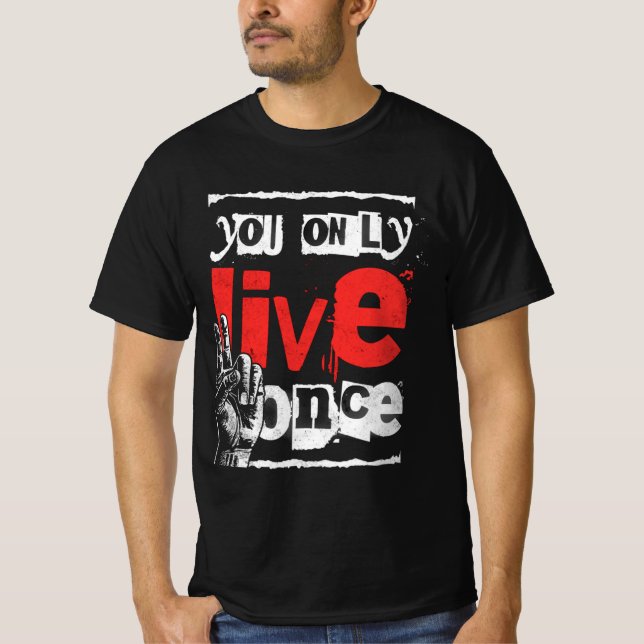 Life quote T-Shirt (Front)