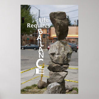 Life Requires Balance Poster