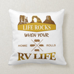 Life Rocks When Your Home Rolls Throw Pillow