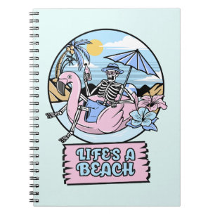 Life’s a Beach Skeleton Flamingo Float Notebook