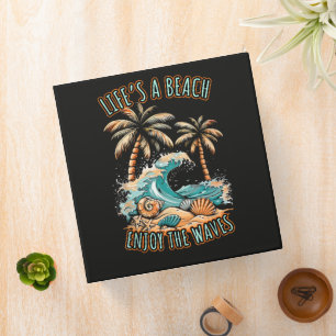 Life´s a Beach Summer Vacation Tropical Beach Binder