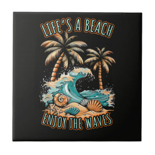 Life´s a Beach Summer Vacation Tropical Beach Tile