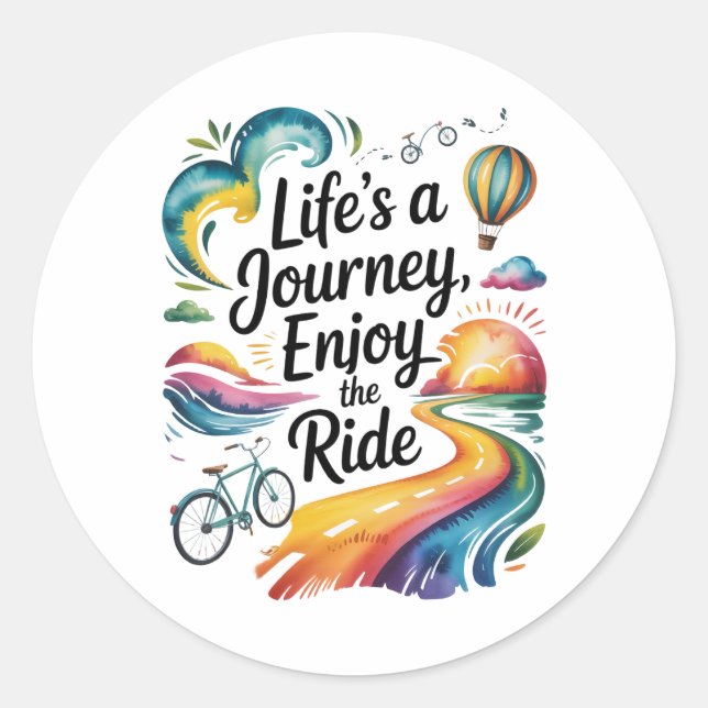Life’s a Journey Enjoy the Ride Inspirational Classic Round Sticker (Front)
