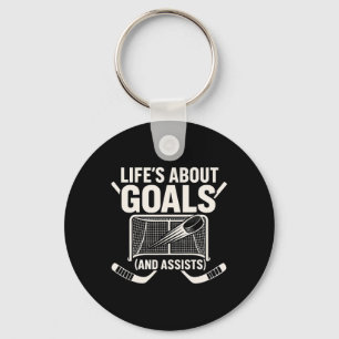 Life’s About Goals And Ists Hockey _1 Keychain