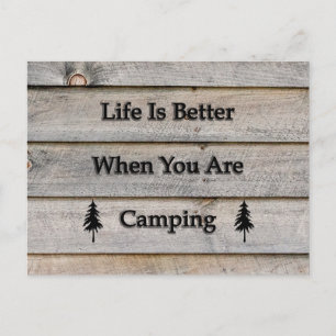 Life’s better when you’re camping postcard