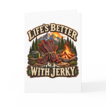Life’s Better With Jerky Rustic Camping Adventure