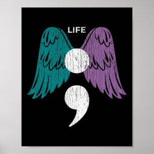 Life Semicolon Wings Suicide Awareness Mental Heal Poster