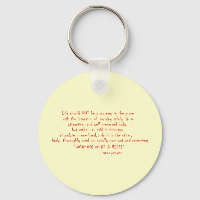 Life should not be a journey keychain (Front)